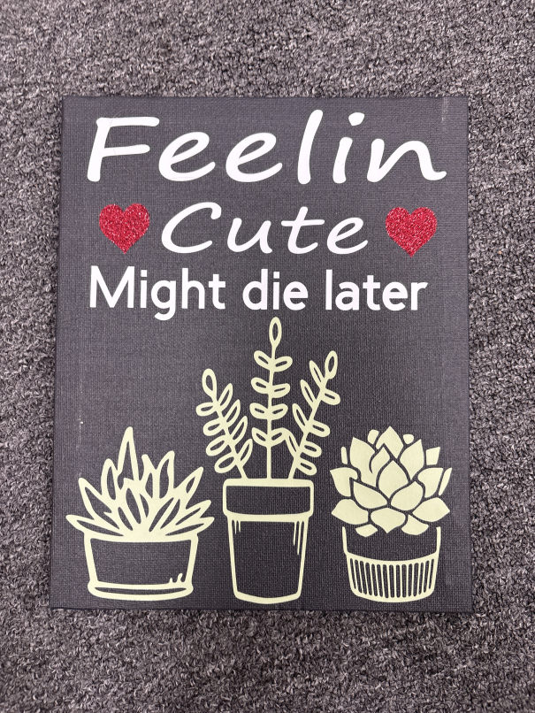 Handmade Canvas Sayings